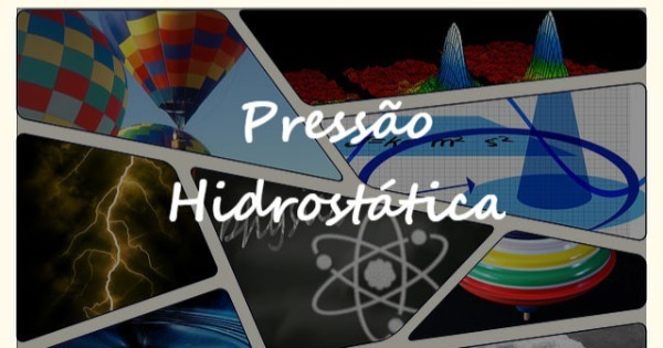 Pressão Hidrostática: fórmula, exemplo e exercícios