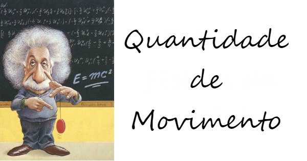Quantidade de Movimento